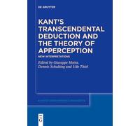 Kant's Transcendental Deduction and the Theory of Apperception: New Interpretations: 218
