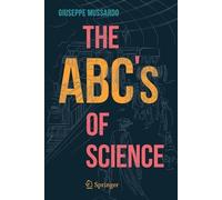 Giuseppe Mussardo The ABC’s of Science (Tascabile)