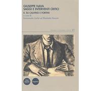 Giuseppe Nava. Saggi e interventi critici. Su Calvino e Fortini (Vol. 2)