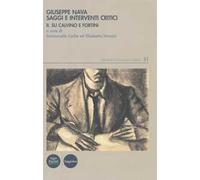 Giuseppe Nava. Saggi e interventi critici. Vol. 2: Su Calvino e Fortini.