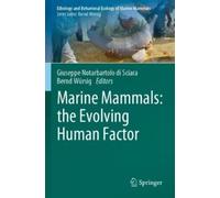 Giuseppe Notarbartolo di Sci Marine Mammals: the Evolving Human Fac (Tascabile)