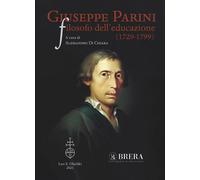 Giuseppe Parini filosofo dell'educazione (1729-1799)