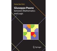 Giuseppe Peano between Mathematics and Logic - F. Skof - Springer, 2011