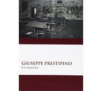 Giuseppe Prestipino. Un maestro