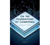 Giuseppe Primiero On the Foundations of Computing (Tascabile)