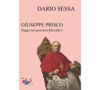 Giuseppe Prisco. Saggi sul pensiero filosofico - [Editrice Domenicana Italiana]
