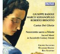 Gruppo Incontro Ensemble, Wladimir Matesic, Rita Susovski – Cantus Dei Gloriae – CD (Tactus)