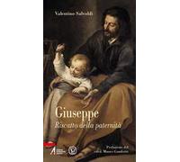 Giuseppe. Riscatto della paternità