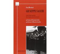 Giuseppe Sacchi. Dalle lotte operaie allo Statuto dei lavoratori