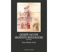 Giuseppe Sacconi architetto restauratore (1854-1905)