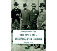Giuseppe Salvago Raggi The Only Man Dressing for Dinner (Tascabile)