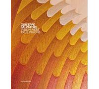 Giuseppe Salvatori. Visioni vere. Ediz. italiana e inglese