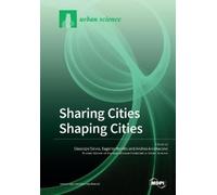 Giuseppe Salvia Sharing Cities Shaping Cities (Tascabile)