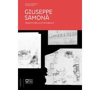 Giuseppe Samonà. Progetti per la città pubblica - Longobardi G. (cur.); Ma...