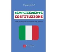 Giuseppe Santelli Semplicemente Costituzione (Tascabile)