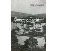Giuseppe Sarchiani nel Panorama Storico Culturale della Toscana Leopoldiana e Na