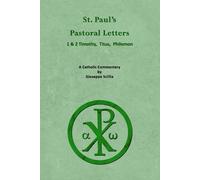 Giuseppe Scillia St. Paul's Pastoral Letters: A Catholic Commentary (Tascabile)