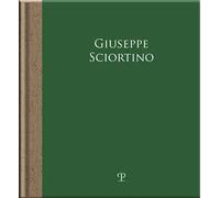 Giuseppe Sciortino. Il silenzio delle cose