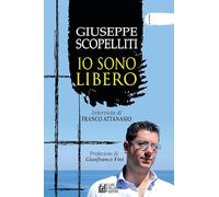 Giuseppe Scopelliti. Io sono libero