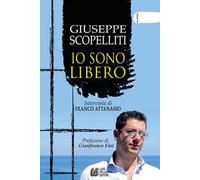 Giuseppe Scopelliti. Io sono libero