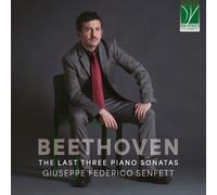 Giuseppe Senfett - Ludwig Van Beethoven: The Last Three Piano Sonatas - Cd