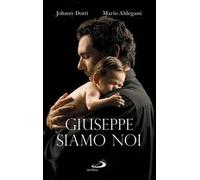 Giuseppe siamo noi