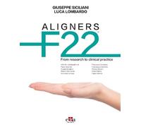 Giuseppe Siciliani Lu ALIGNERS F22 - From research to clinic (Copertina rigida)