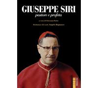Libri Giuseppe Siri. Pastore E Profeta