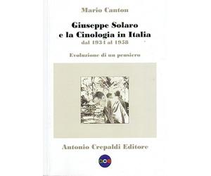 Giuseppe Solaro e la cinologia in Italia dal 1934 al 1958. Evoluzione di un pensiero