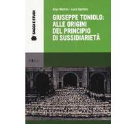 Giuseppe Toniolo: alle origini del principio di sussidi