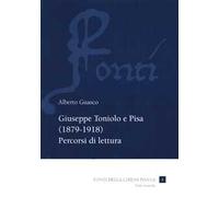 Giuseppe Toniolo e Pisa (1879-1918). Percorsi di lettura