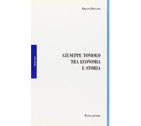 Giuseppe Toniolo tra economia e storia