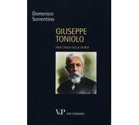 Giuseppe Toniolo. Una Chiesa nella storia
