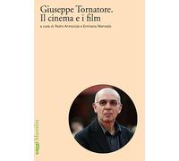 Giuseppe Tornatore. Il cinema e i film