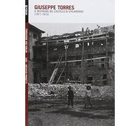 Giuseppe Torres e il restauro del Castello di Spilimbergo (1911-1912)