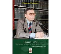 Giuseppe Tricoli. Un intellettuale tra passione politica e impegno contro la mafia
