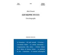 Giuseppe Tucci. Una biografia