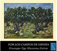 Giuseppe Ugo Mazzone (chitarra) - Por los Camos d Espana