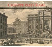 Giuseppe Vasi's Rome: Lasting Impressions from the Age of the Grand Tour