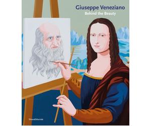 Giuseppe Veneziano. Behind the Beauty. - [Silvana Editoriale]