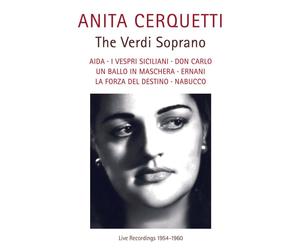 Giuseppe Verdi Anita Cerquetti: The Verdi Soprano: Live Recordings 1954-196 (CD)