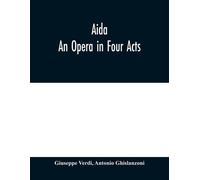 Giuseppe Verdi Antonio Ghislanzoni Aida (Tascabile)