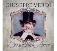 Giuseppe Verdi Die Schönsten Arien