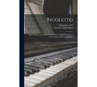Giuseppe Verdi Francesco Maria Piave Rigoletto (Tascabile)