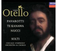 Solti( Direttore), Pavarotti( Tenore), Te Kanawa( Soprano), Leo Nucci( Baritono) - Otello (Opera Completa)