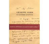 Giuseppe Verdi. Le lettere genovesi. Con DVD - Iovino R. (cur.); Ponte R. (cur.)