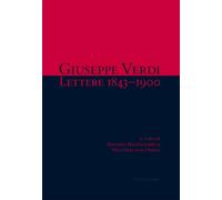 Giuseppe Verdi: Lettere 1843-1900