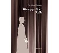 Giuseppe Verdi. Otello