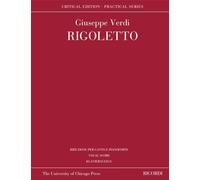 Giuseppe Verdi RIGOLETTO | Critical Edition Practical Series | Riduzione per Canto e Pianoforte Vocal Score | Cantanti Lirici Studenti Conservatorio | Spartito Ricordi University Chicago Press