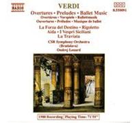 Giuseppe Verdi , Slovak Radio Symphony Orchestra , Ondrej Lenrd - Overtures - Preludes - Ballet Music - Naxos - 8.550091